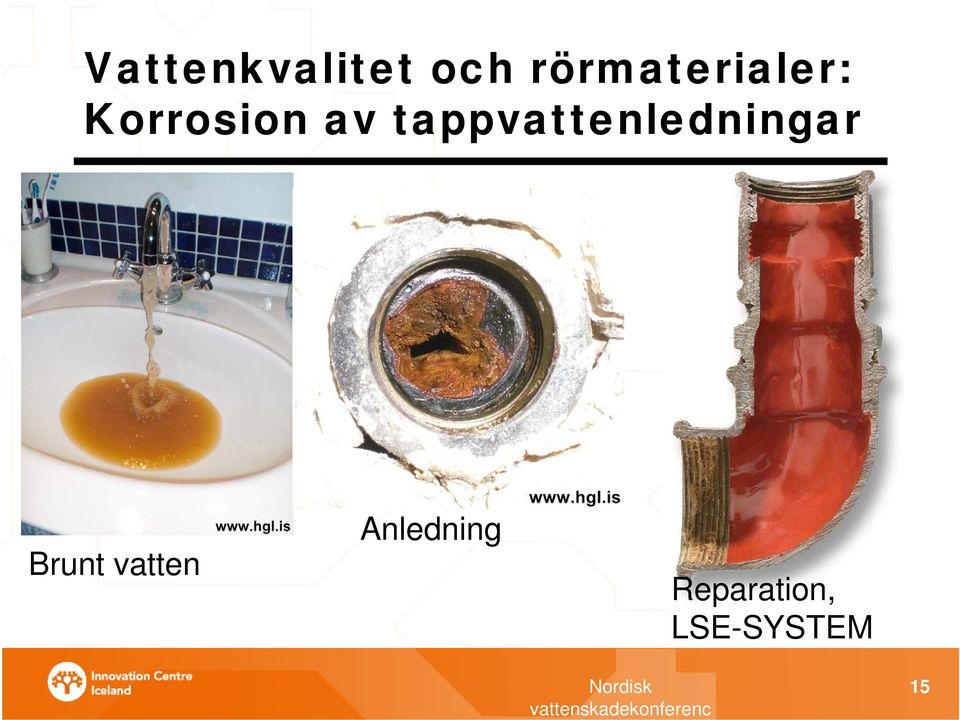 tappvattenledningar Brunt