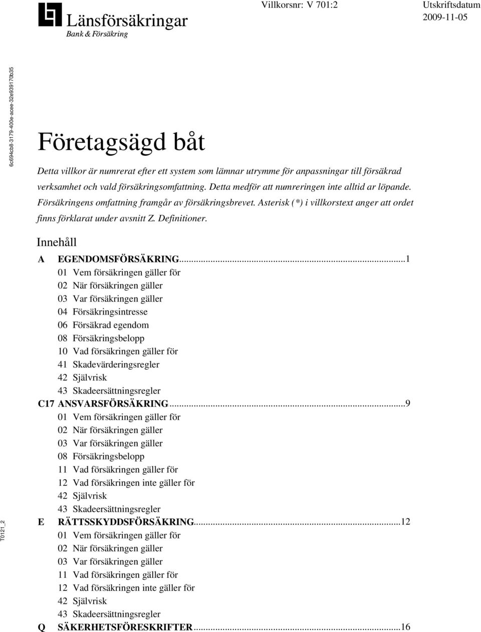 _2 Innehåll A EGENDOMSFÖRSÄKRING.