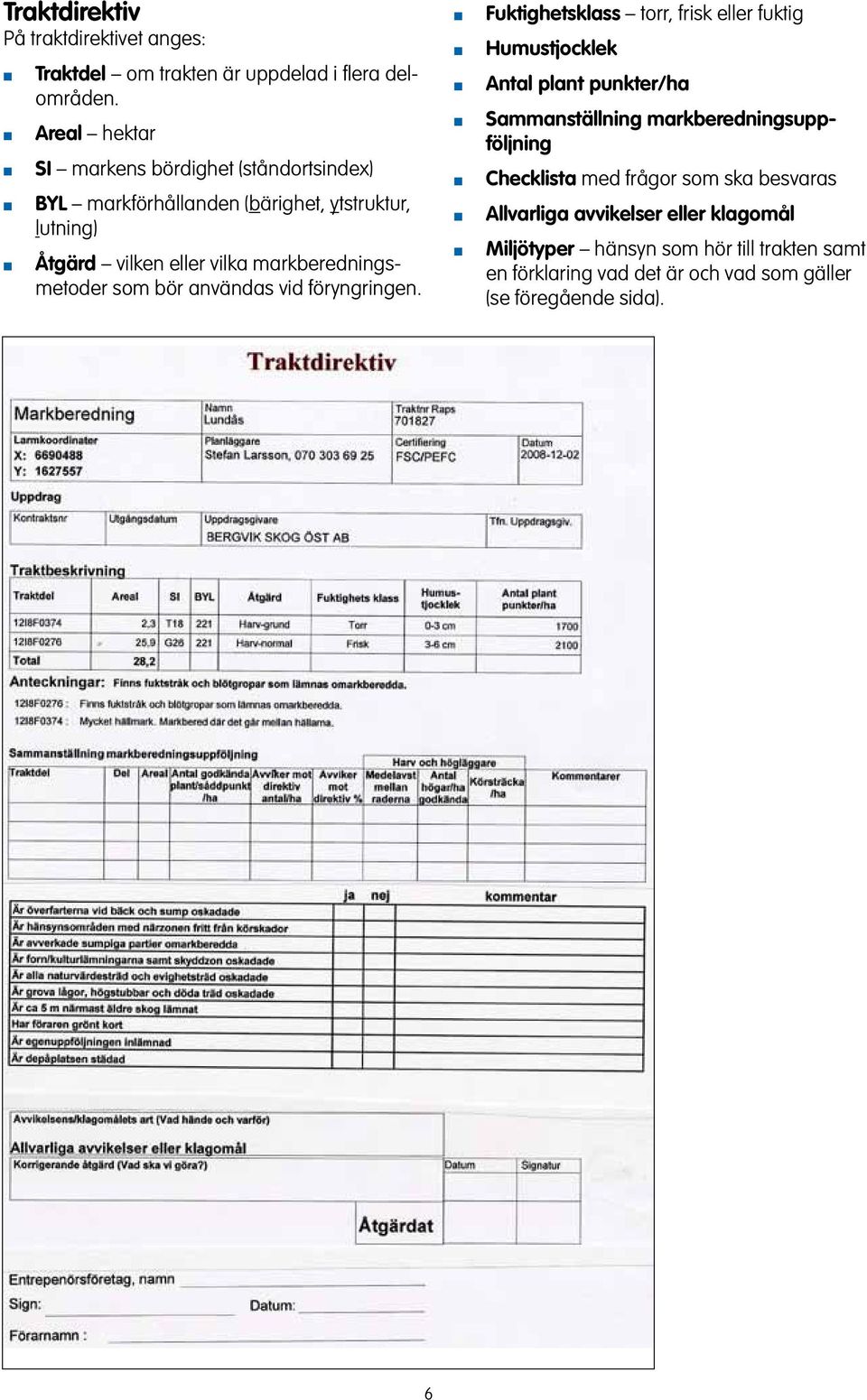 markberedigsmetoder som bör avädas vid förygrige.