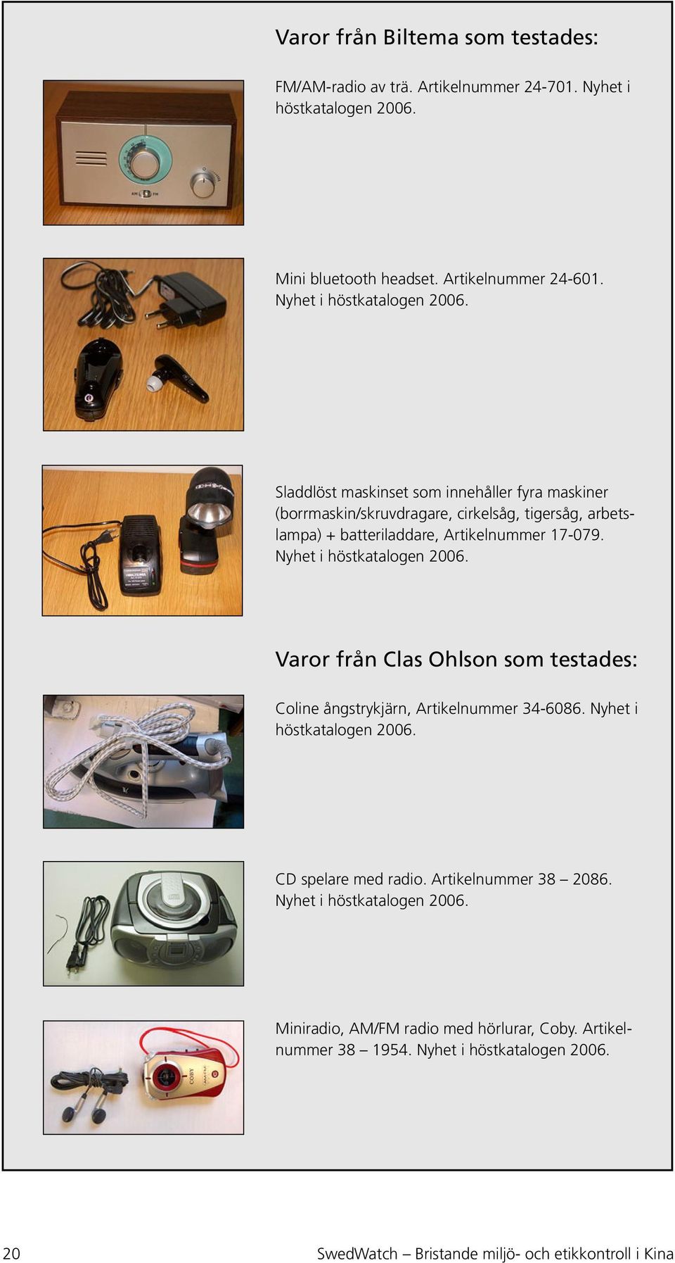 Sladdlöst maskinset som innehåller fyra maskiner (borrmaskin/skruvdragare, cirkelsåg, tigersåg, arbetslampa) + batteriladdare, Artikelnummer 17-079.