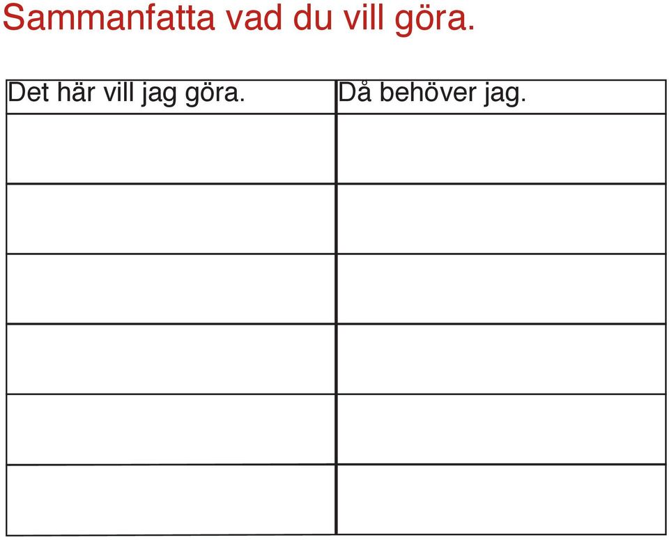 Det här vill jag