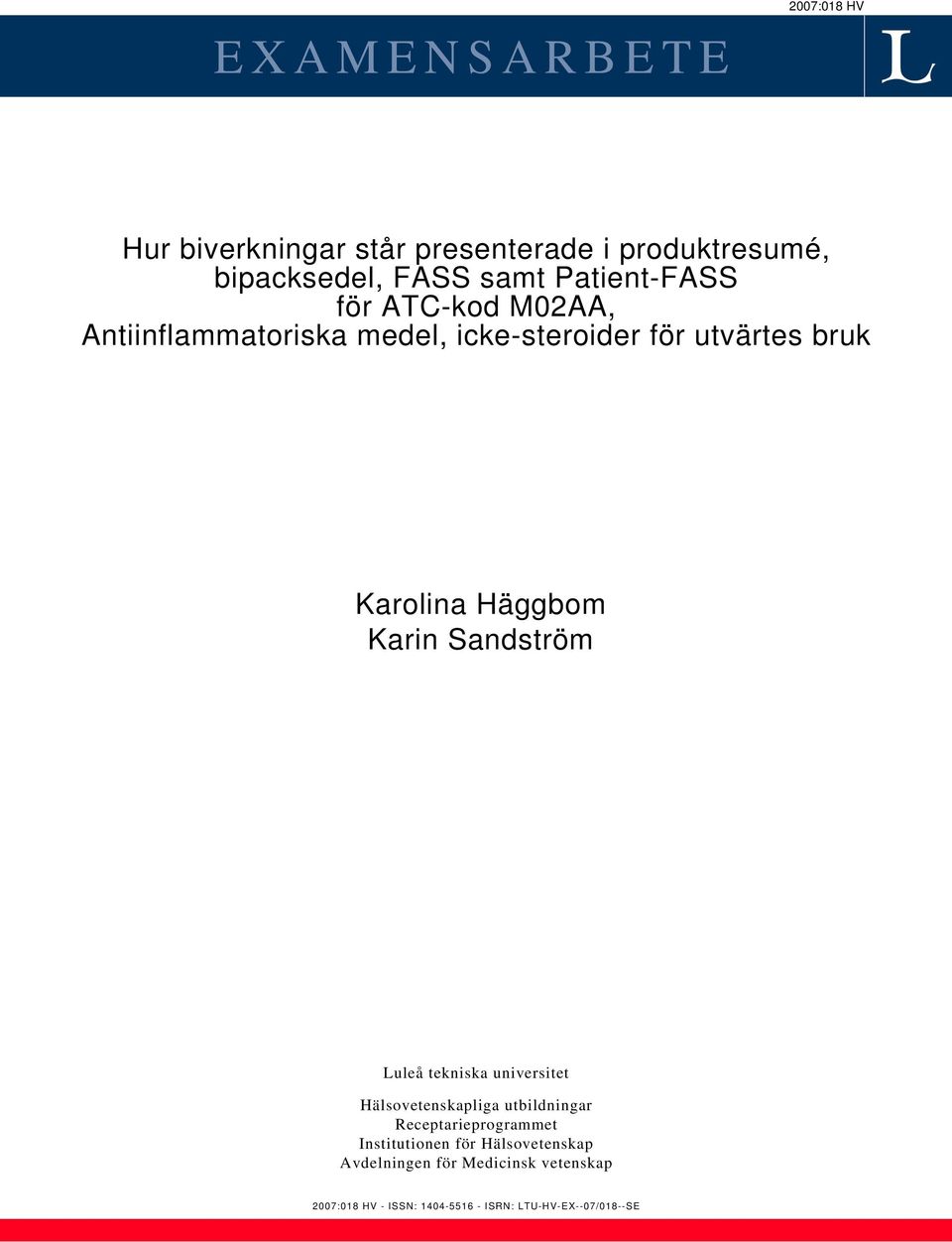 Häggbom Karin Sandström Luleå tekniska universitet Hälsovetenskapliga utbildningar Receptarieprogrammet