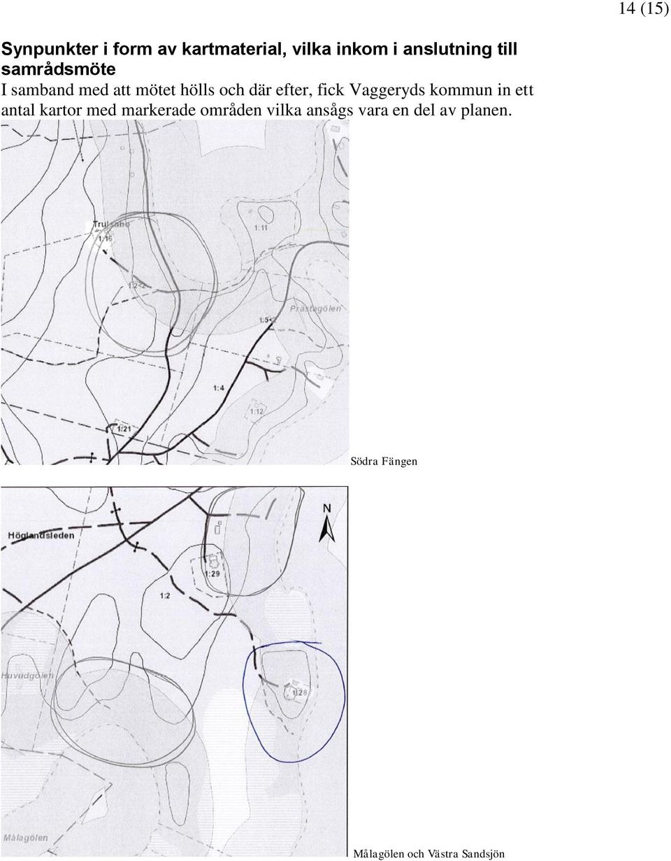 Vaggeryds kommun in ett antal kartor med markerade områden vilka