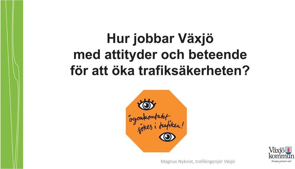 beteende för att