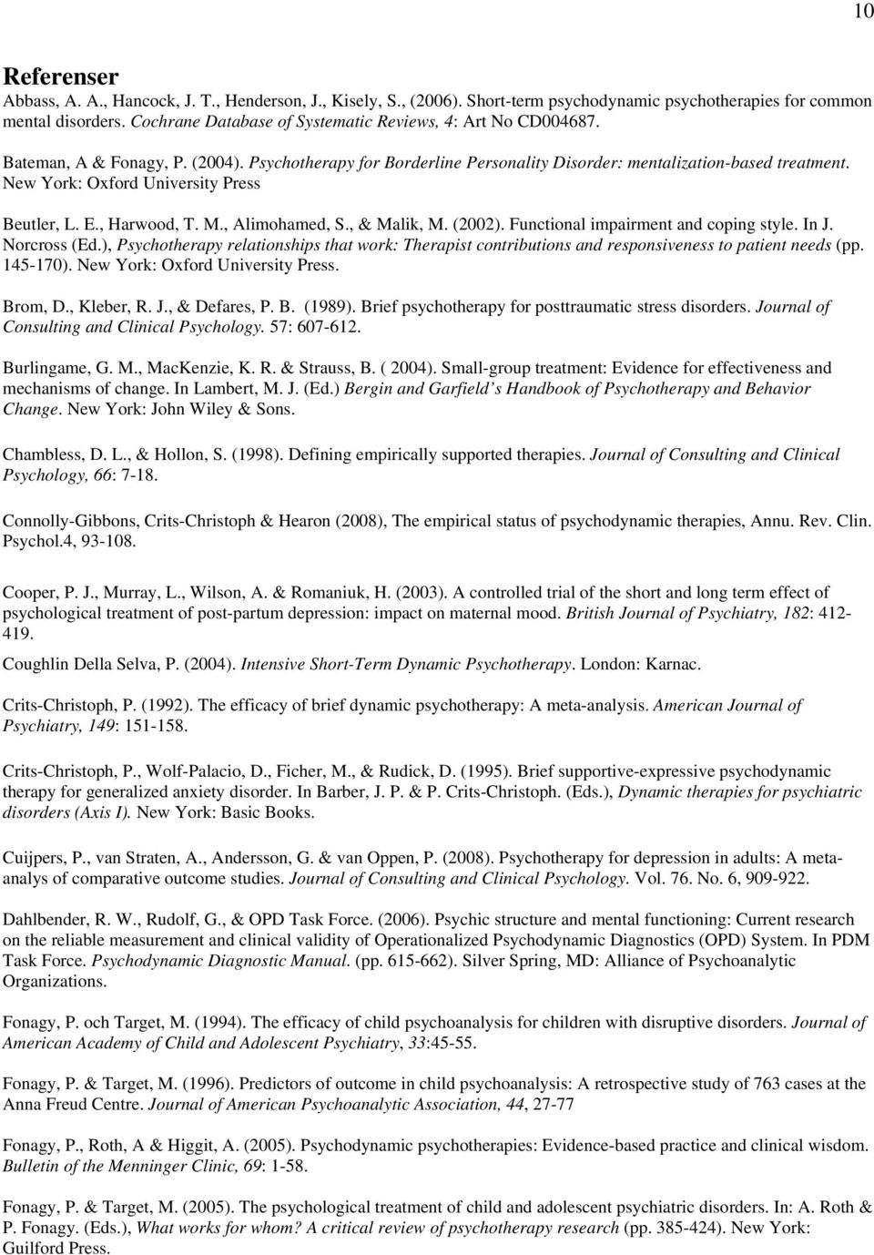 New York: Oxford University Press Beutler, L. E., Harwood, T. M., Alimohamed, S., & Malik, M. (2002). Functional impairment and coping style. In J. Norcross (Ed.