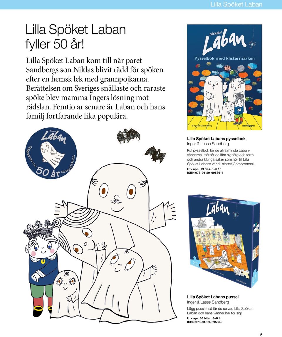 Lilla Spöket Labans pysselbok Inger & Lasse Sandberg Kul pysselbok för de allra minsta Labanvännerna.