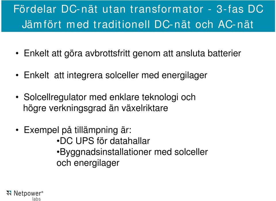 solceller med energilager Solcellregulator med enklare teknologi och högre verkningsgrad än