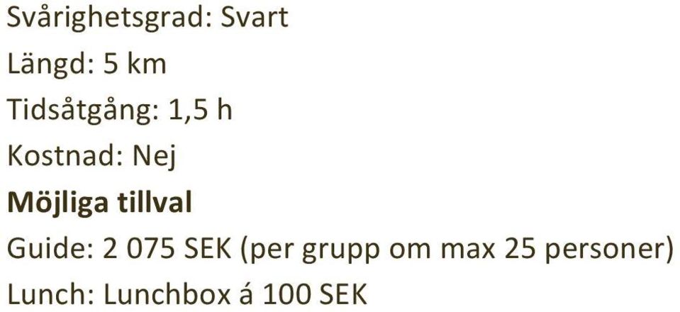 075 SEK (per grupp om max 25