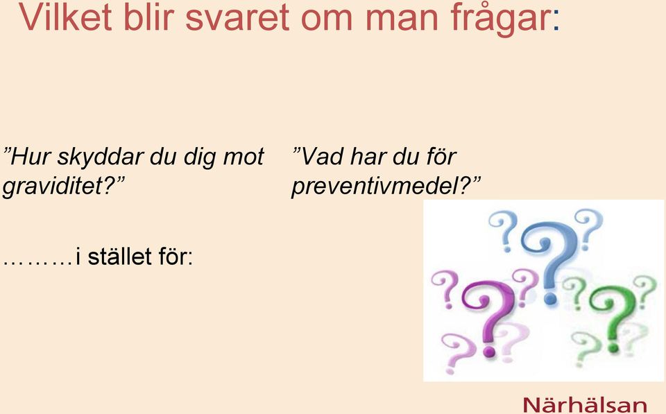 mot graviditet?