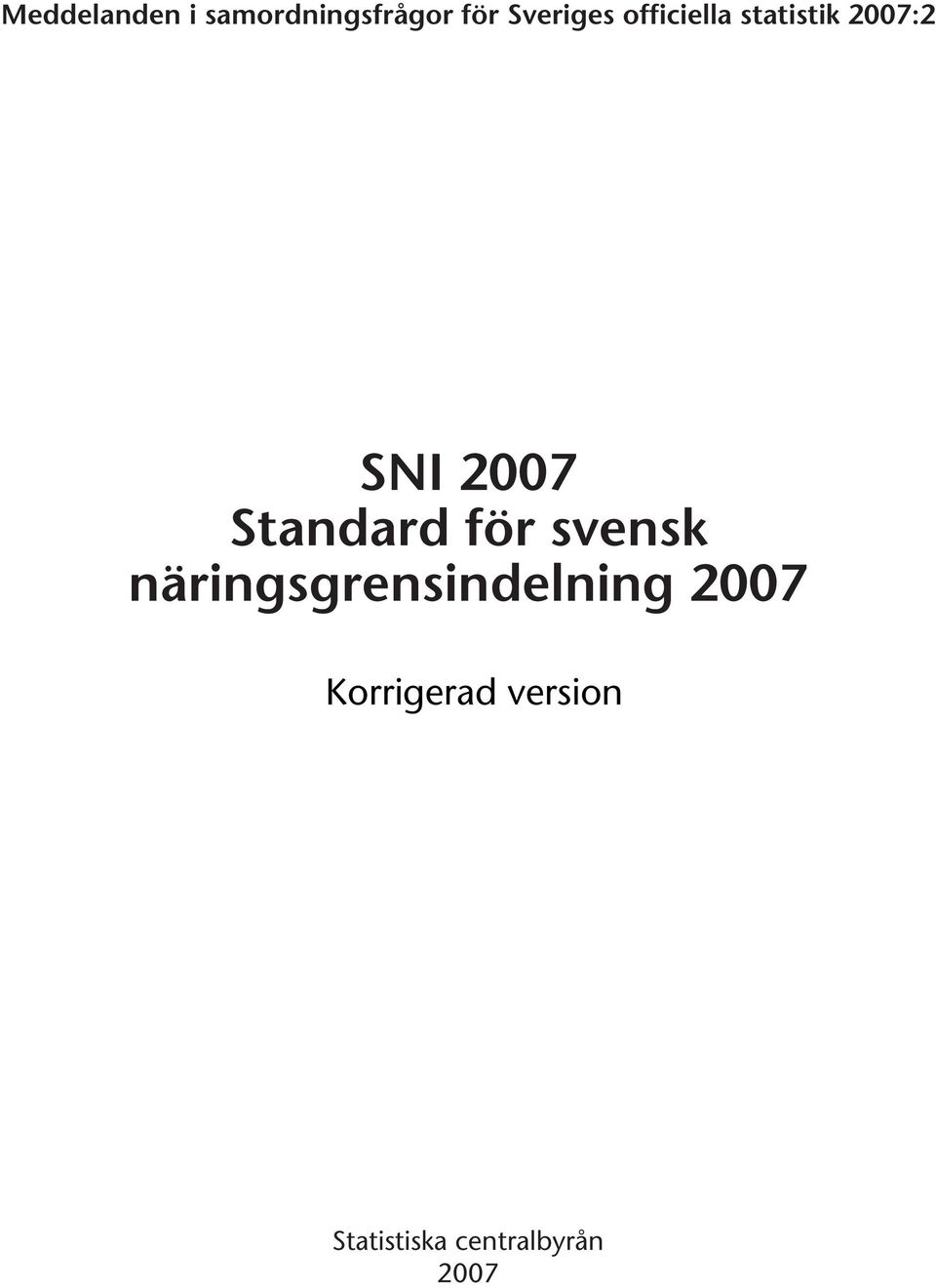 Standard för svensk näringsgrensindelning