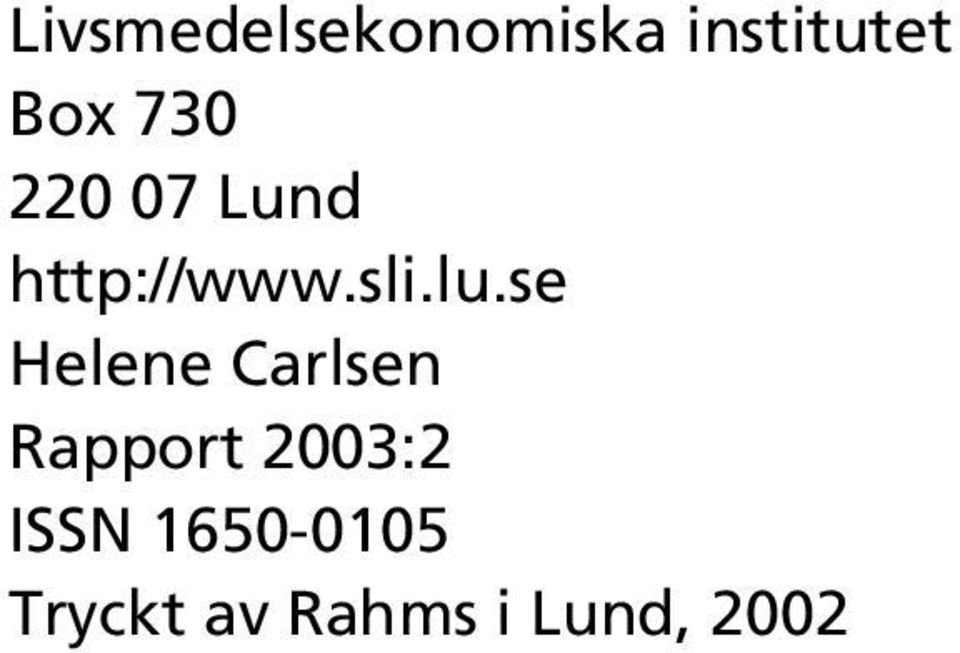 se Helene Carlsen Rapport 2003:2