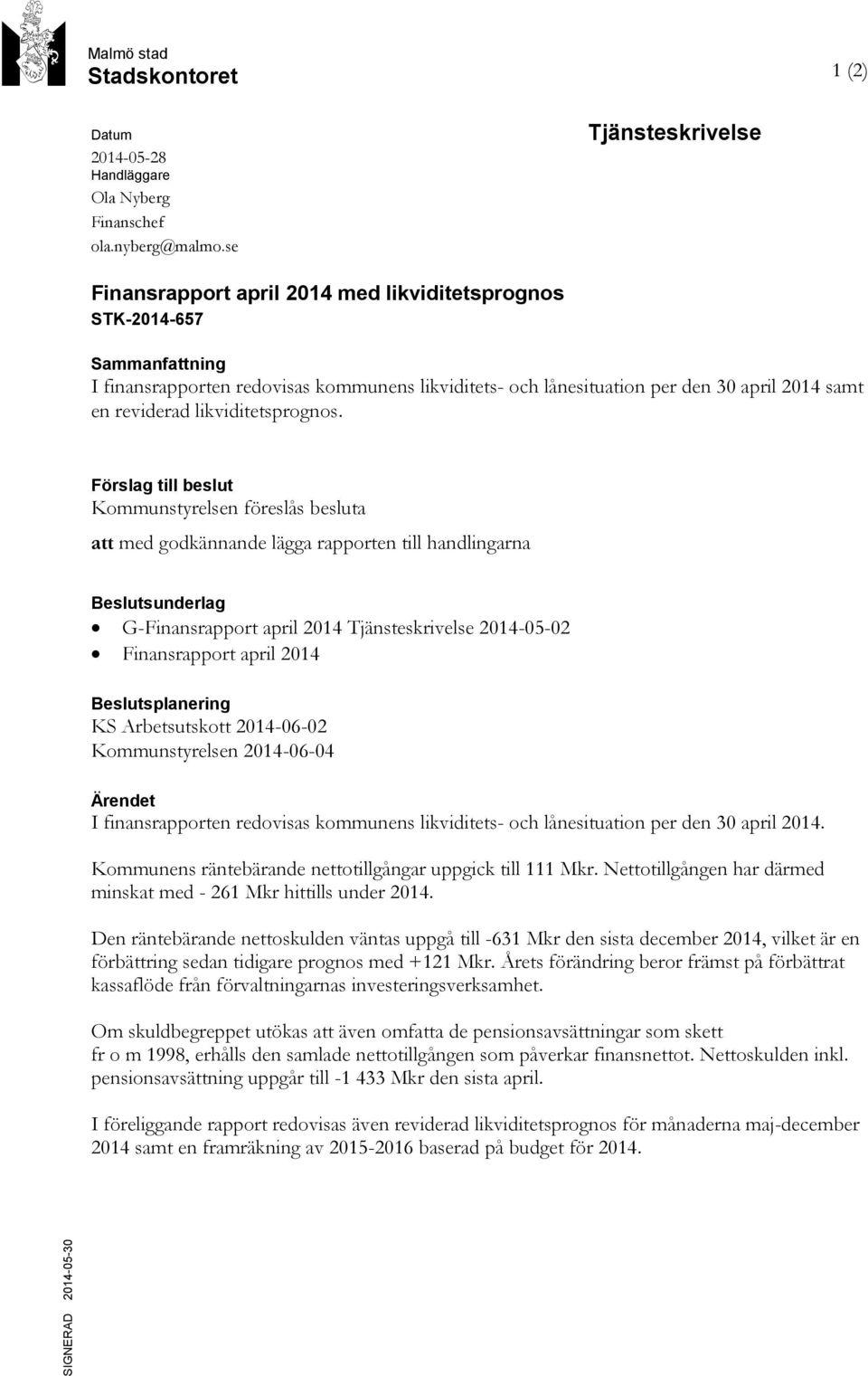 reviderad likviditetsprognos.