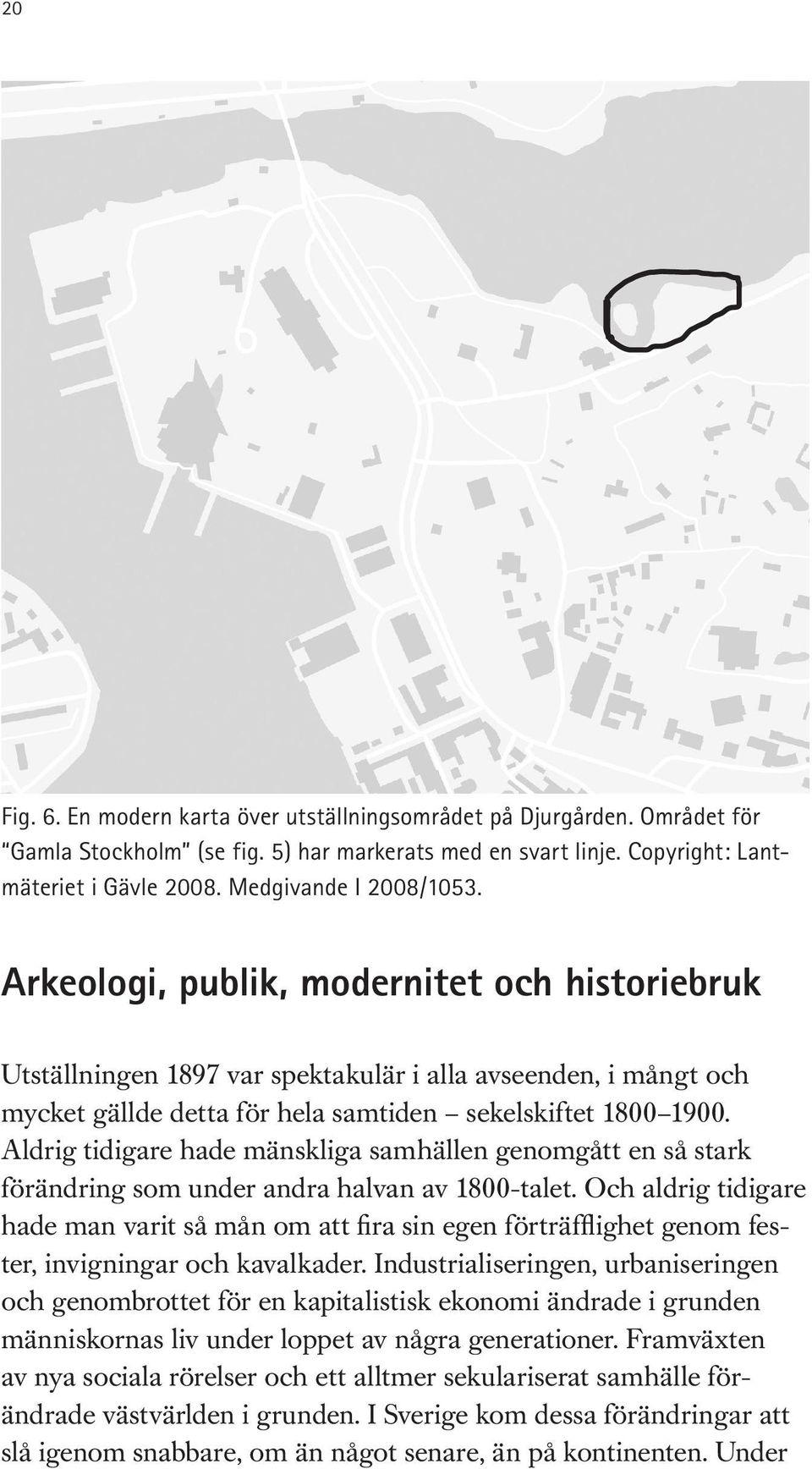 Aldrig tidigare hade mänskliga samhällen genomgått en så stark förändring som under andra halvan av 1800-talet.