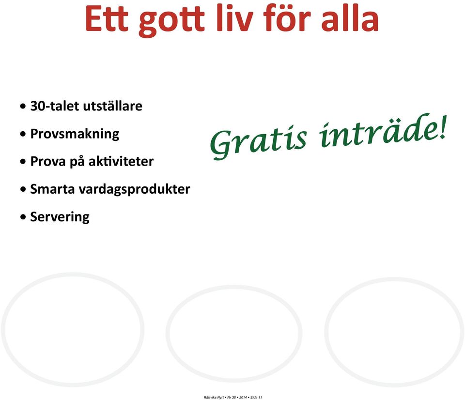 30taletutställare Provsmakning Provapåakviteter Gratis