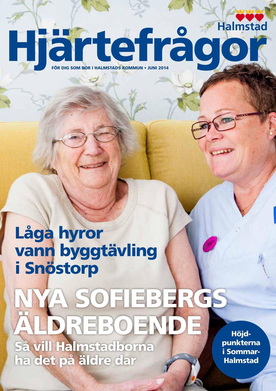 SOFIEBERGS ÄLDREBOENDE Så vill Halmstadborna