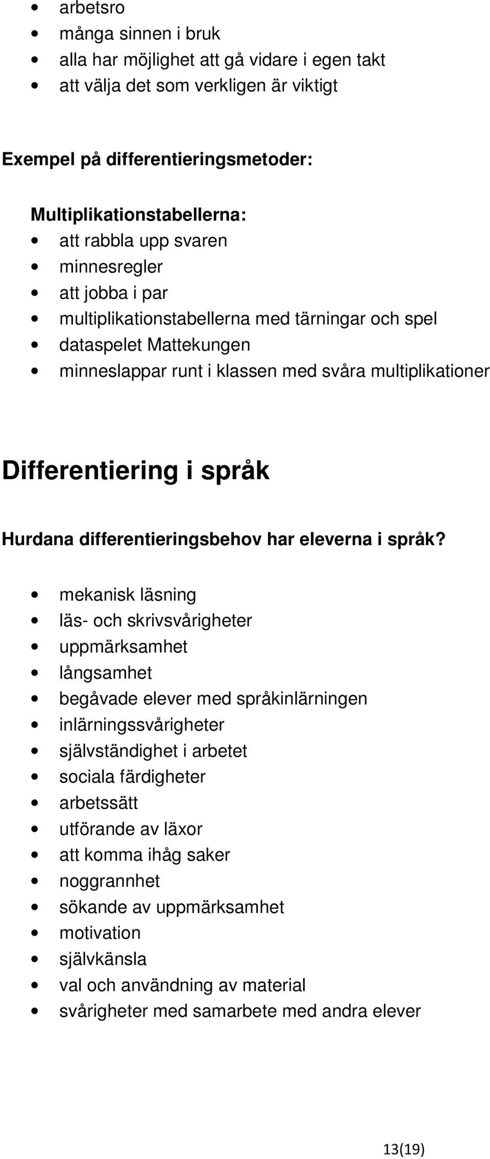 differentieringsbehov har eleverna i språk?