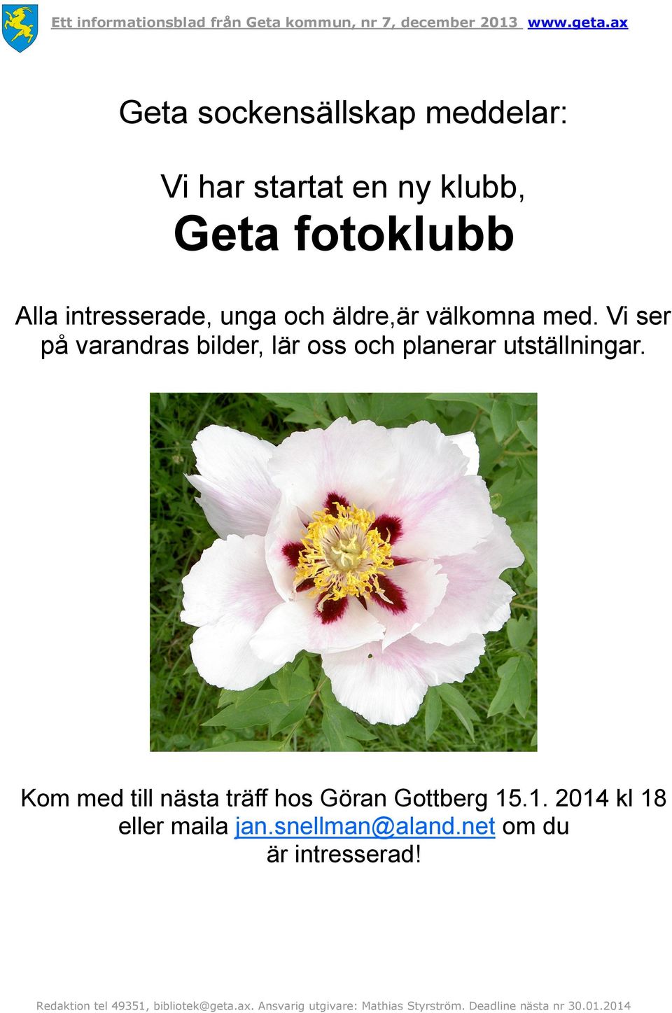 Vi ser på varandras bilder, lär oss och planerar utställningar.