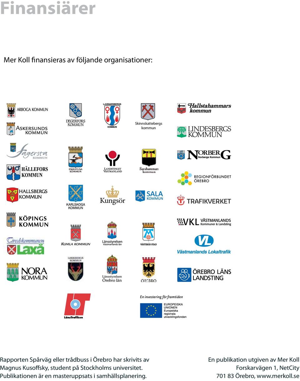 på Stockholms universitet. Publikationen är en masteruppsats i samhällsplanering.
