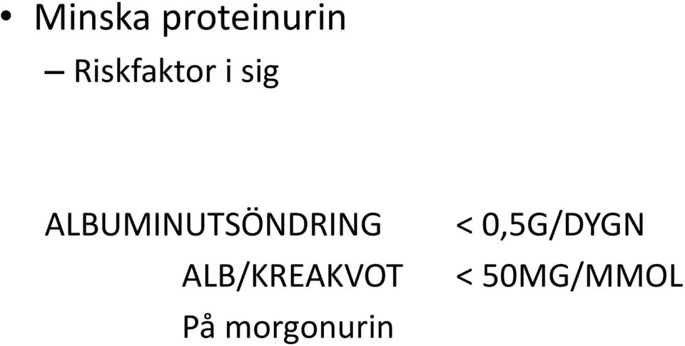 ALBUMINUTSÖNDRING