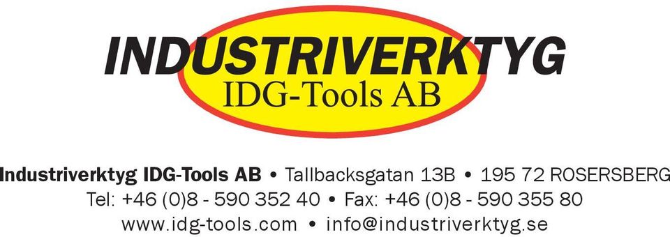Tel: +46 (0)8-590 352 40 Fax: +46