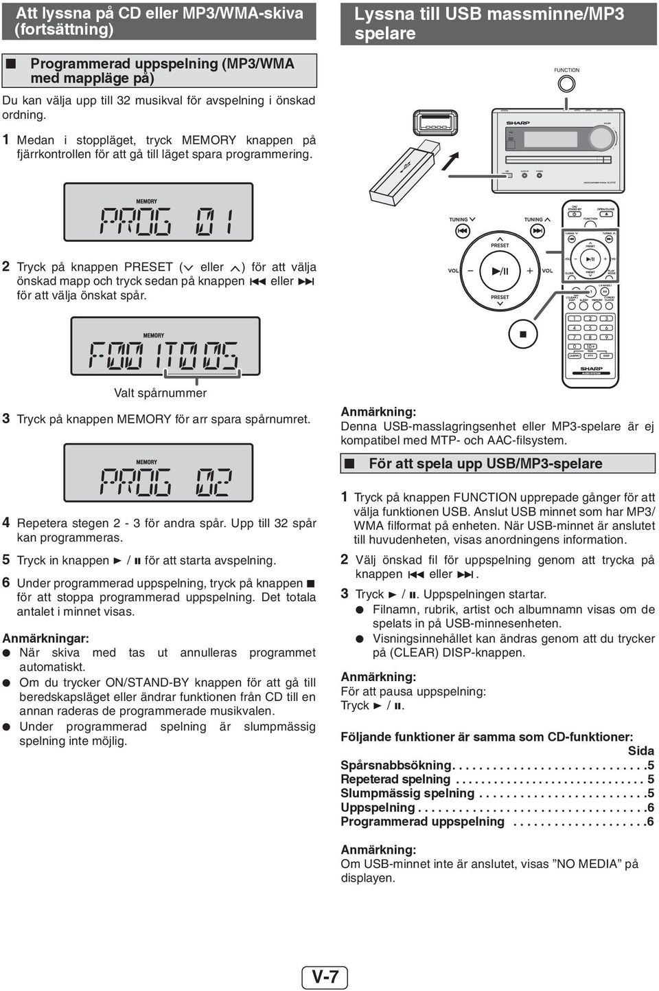 2 Tryck på knappen PRESET ( eller ) för att välja önskad mapp och tryck sedan på knappen eller för att välja önskat spår. Valt spårnummer 3 Tryck på knappen MEMORY för arr spara spårnumret.