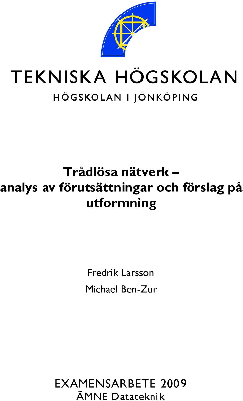 utformning Fredrik Larsson