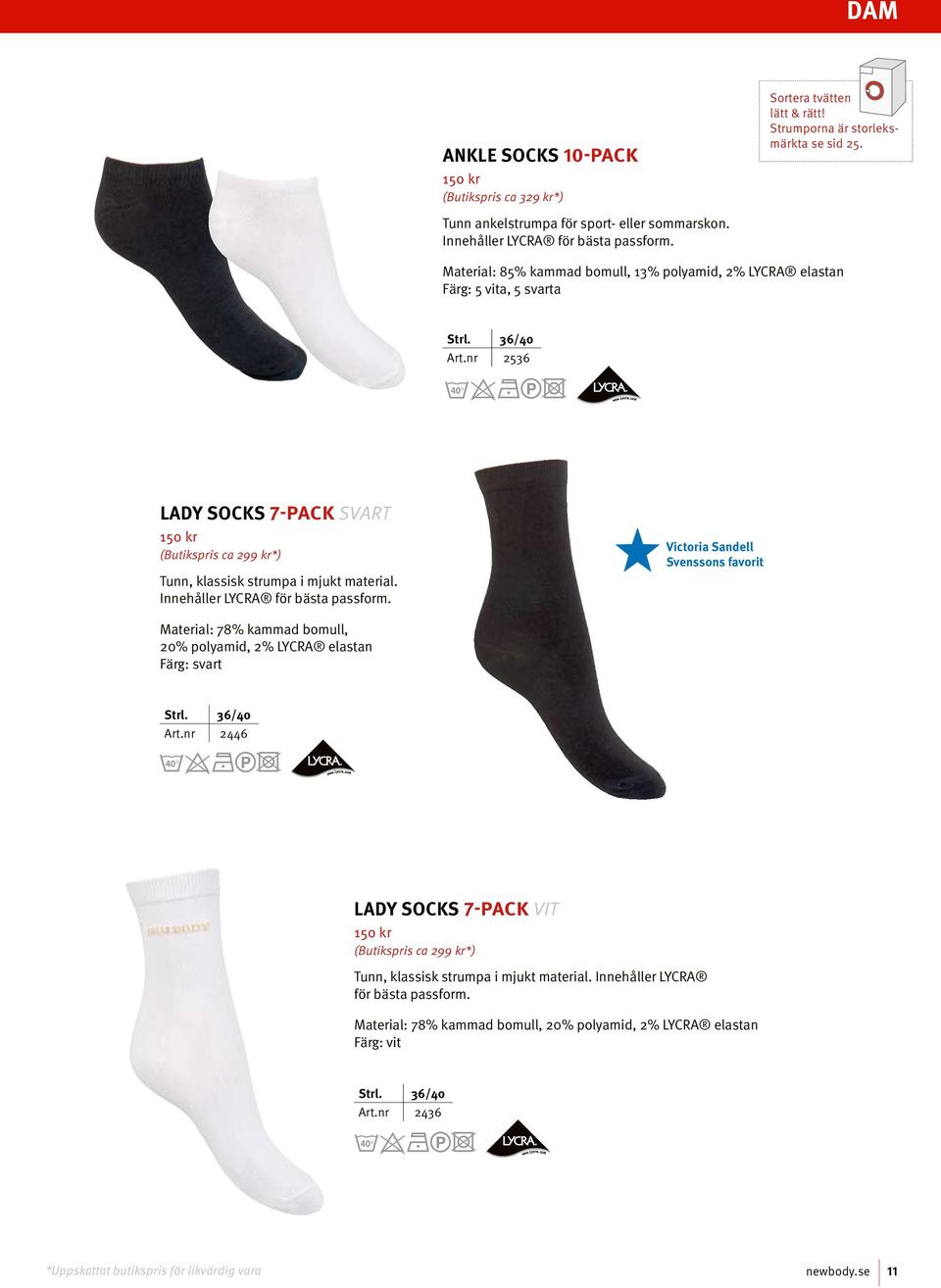 nr 2536 LaDy SocKS 7-PacK svart Tunn, klassisk strumpa i mjukt material. innehåller LYcRA för bästa passform.