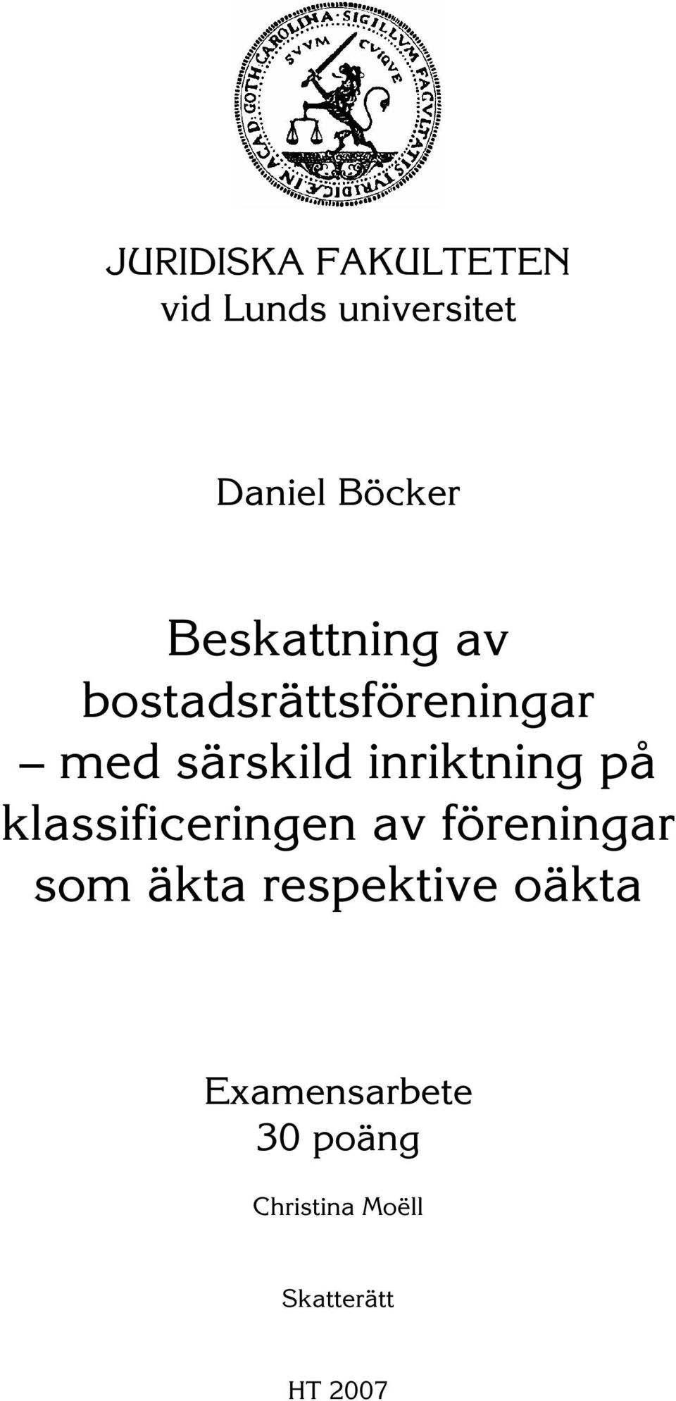 inriktning på klassificeringen av föreningar som äkta