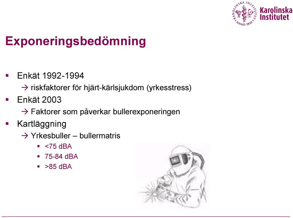 Faktorer som påverkar bullerexponeringen