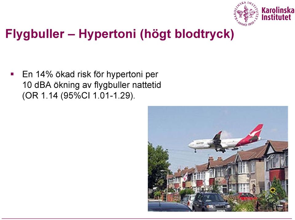 hypertoni per 10 dba ökning av