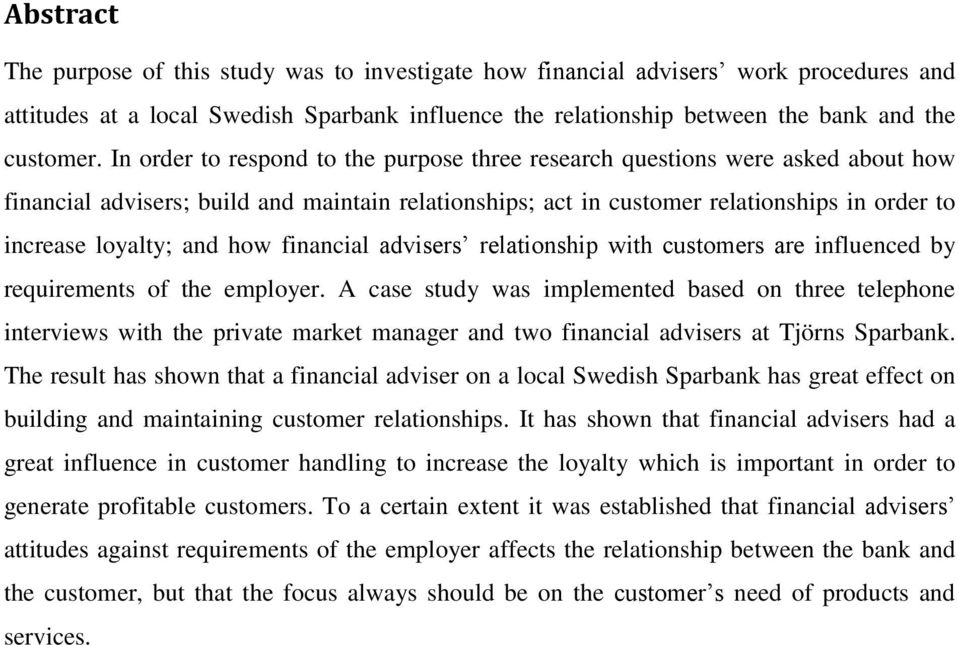 how financial advisers relationship with customers are influenced by requirements of the employer.