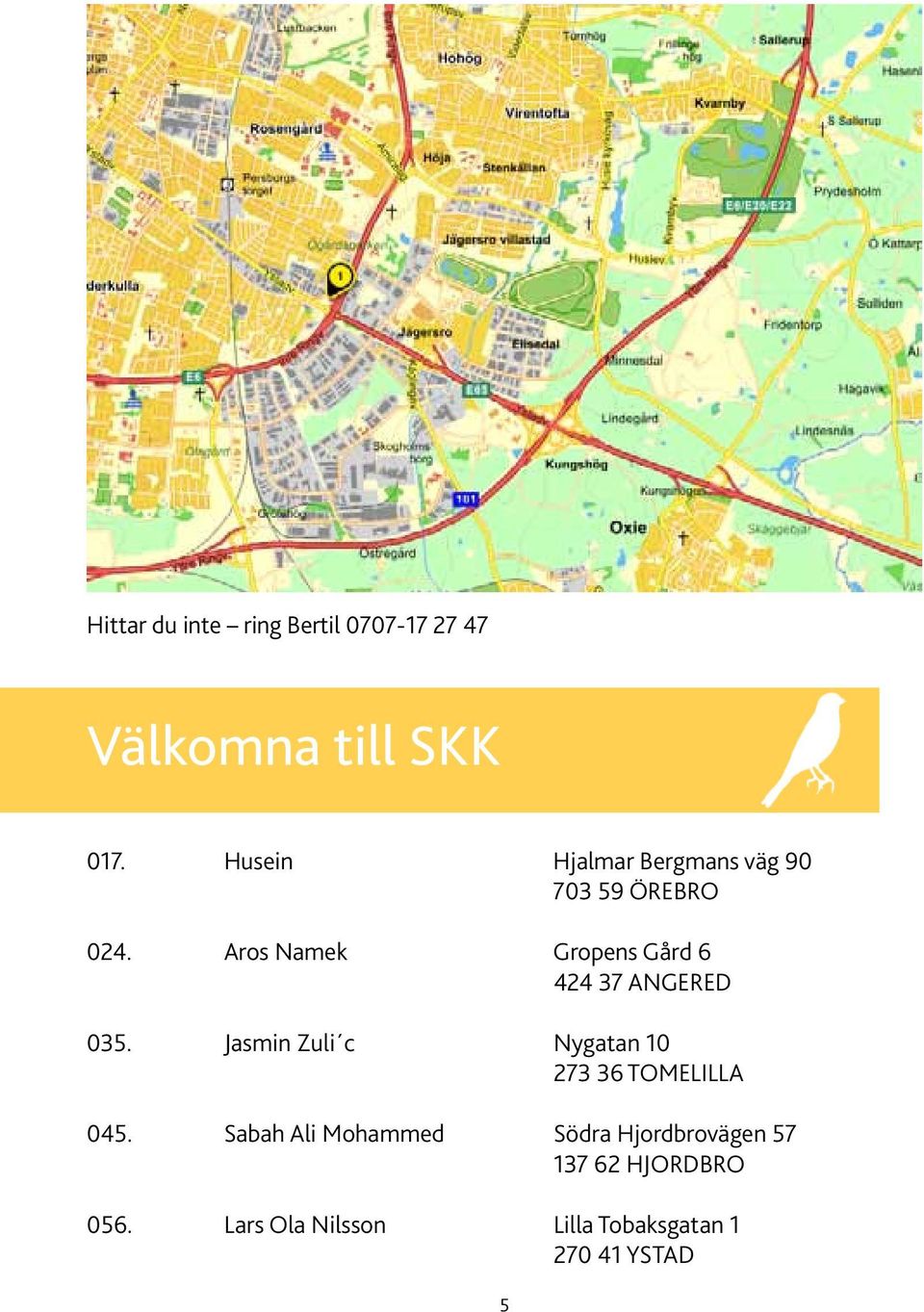 Aros Namek Gropens Gård 6 424 37 Angered 035.