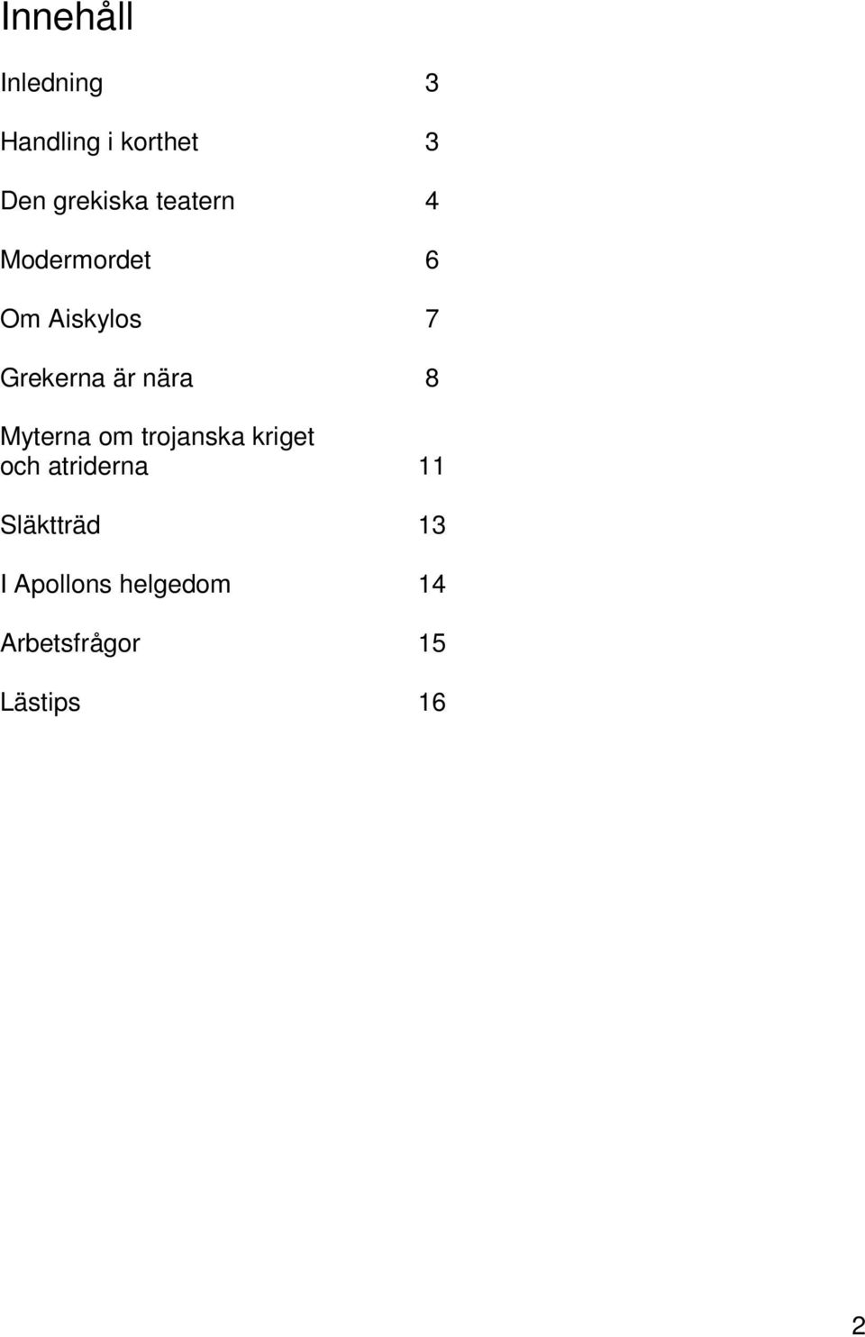 8 Myterna om trojanska kriget och atriderna 11