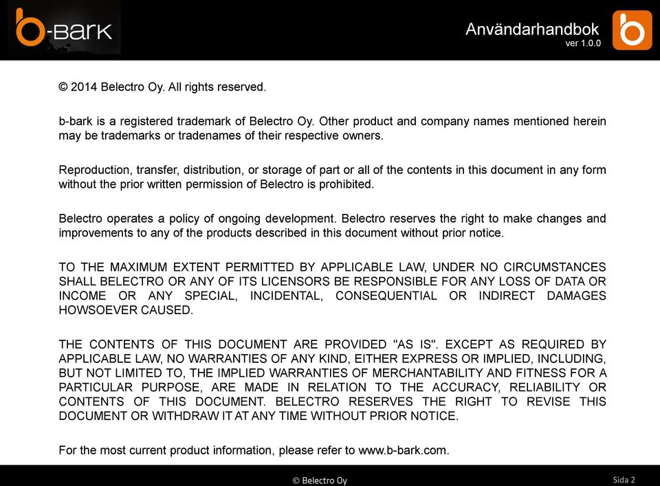 Belectro operates a policy of ongoing development. Belectro reserves the right to make changes and improvements to any of the products described in this document without prior notice.