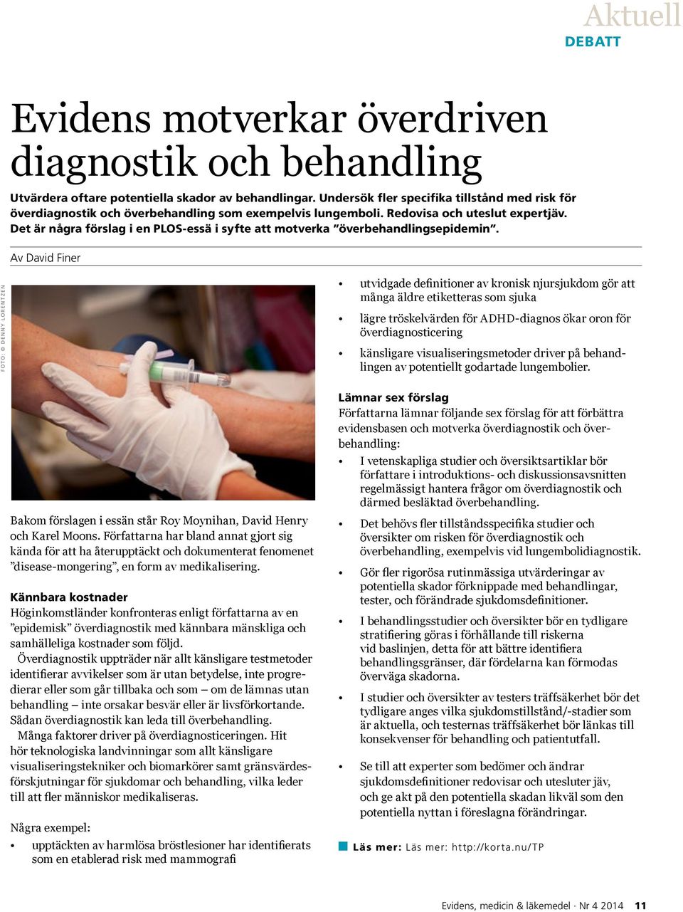 Det är några förslag i en PLOS-essä i syfte att motverka överbehandlingsepidemin.