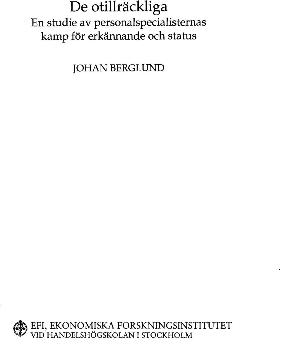 och status JOHAN BERGLUND ~t;l EFI,