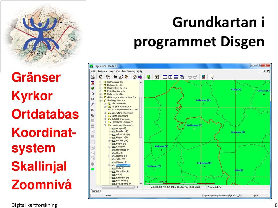 Ortdatabas Koordinat- system