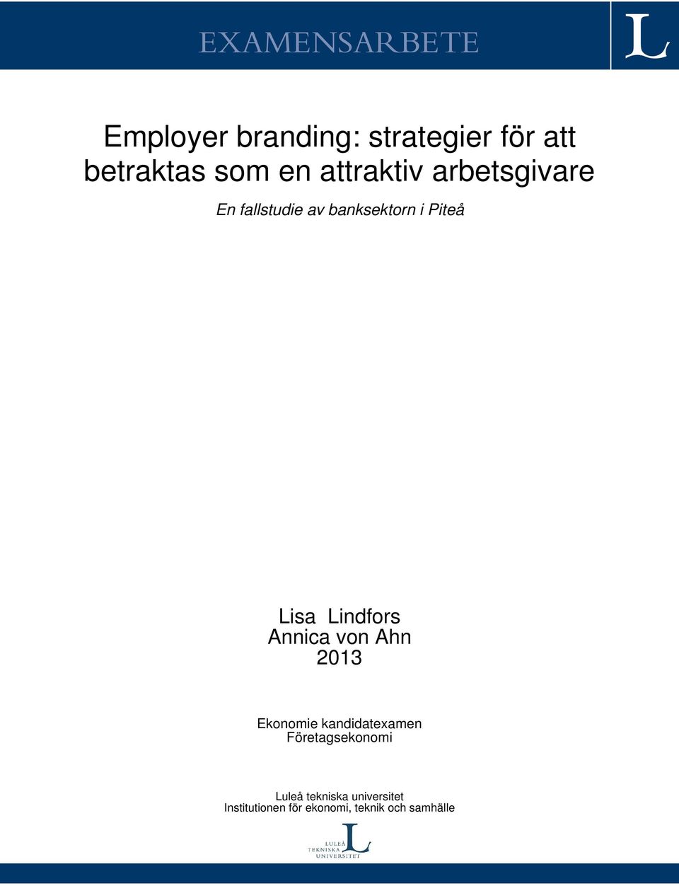 Lindfors Annica von Ahn 2013 Ekonomie kandidatexamen Företagsekonomi