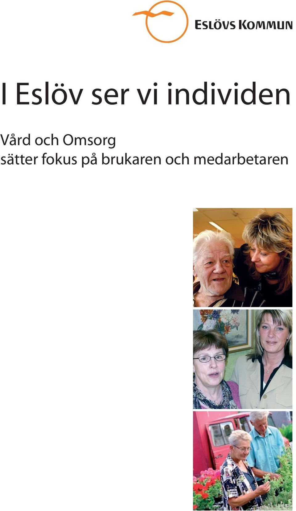 Omsorg sätter fokus