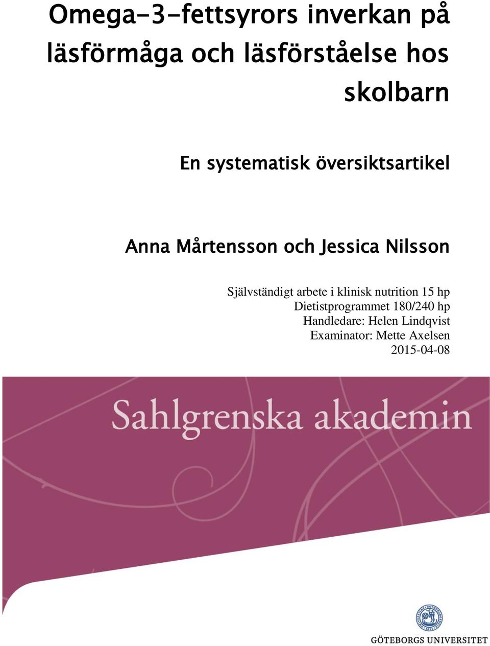 Nilsson Självständigt arbete i klinisk nutrition 15 hp