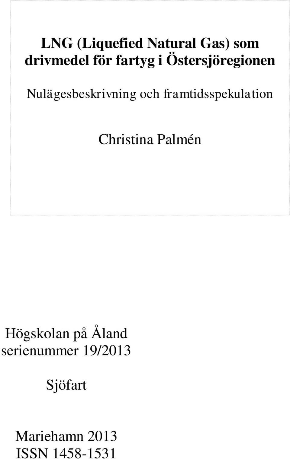 framtidsspekulation Christina Palmén Högskolan på