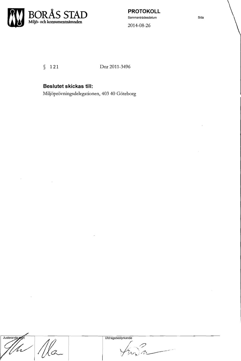 Sammanträdesdatum 201 4-08-26