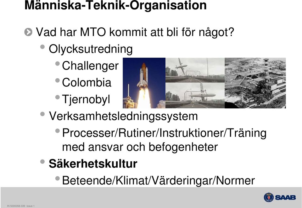 Olycksutredning Challenger Colombia Tjernobyl