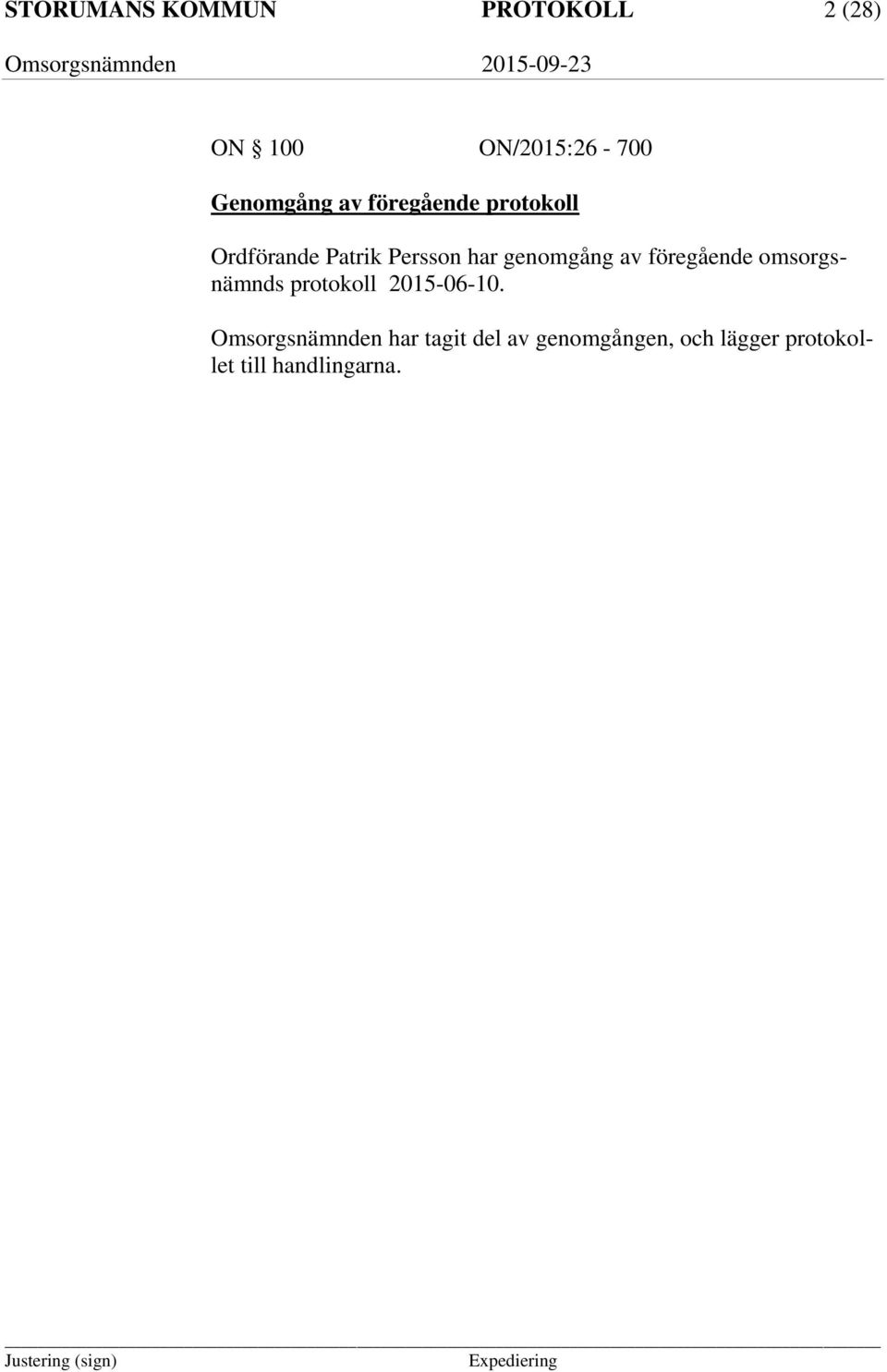 föregående omsorgsnämnds protokoll 2015-06-10.