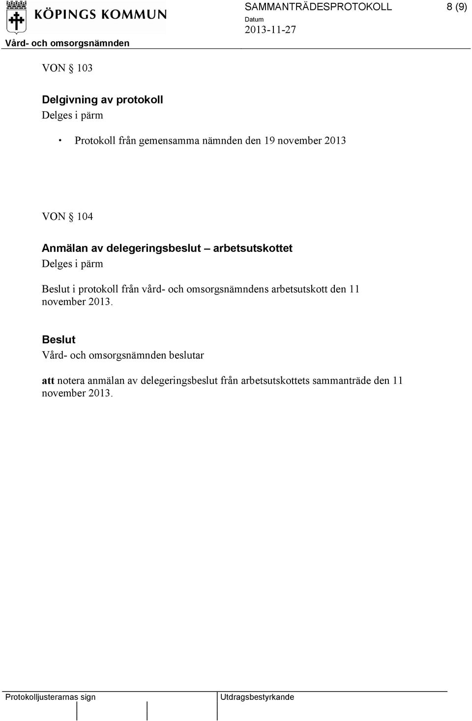 protokoll från vård- och omsorgsnämndens arbetsutskott den 11 november 2013.