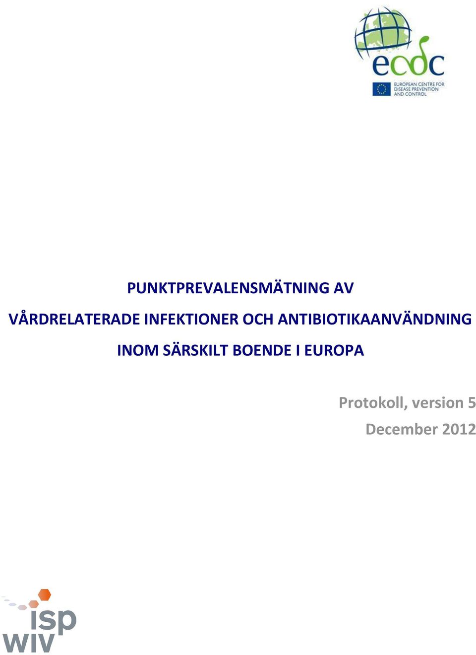 ANTIBIOTIKAANVÄNDNING INOM SÄRSKILT