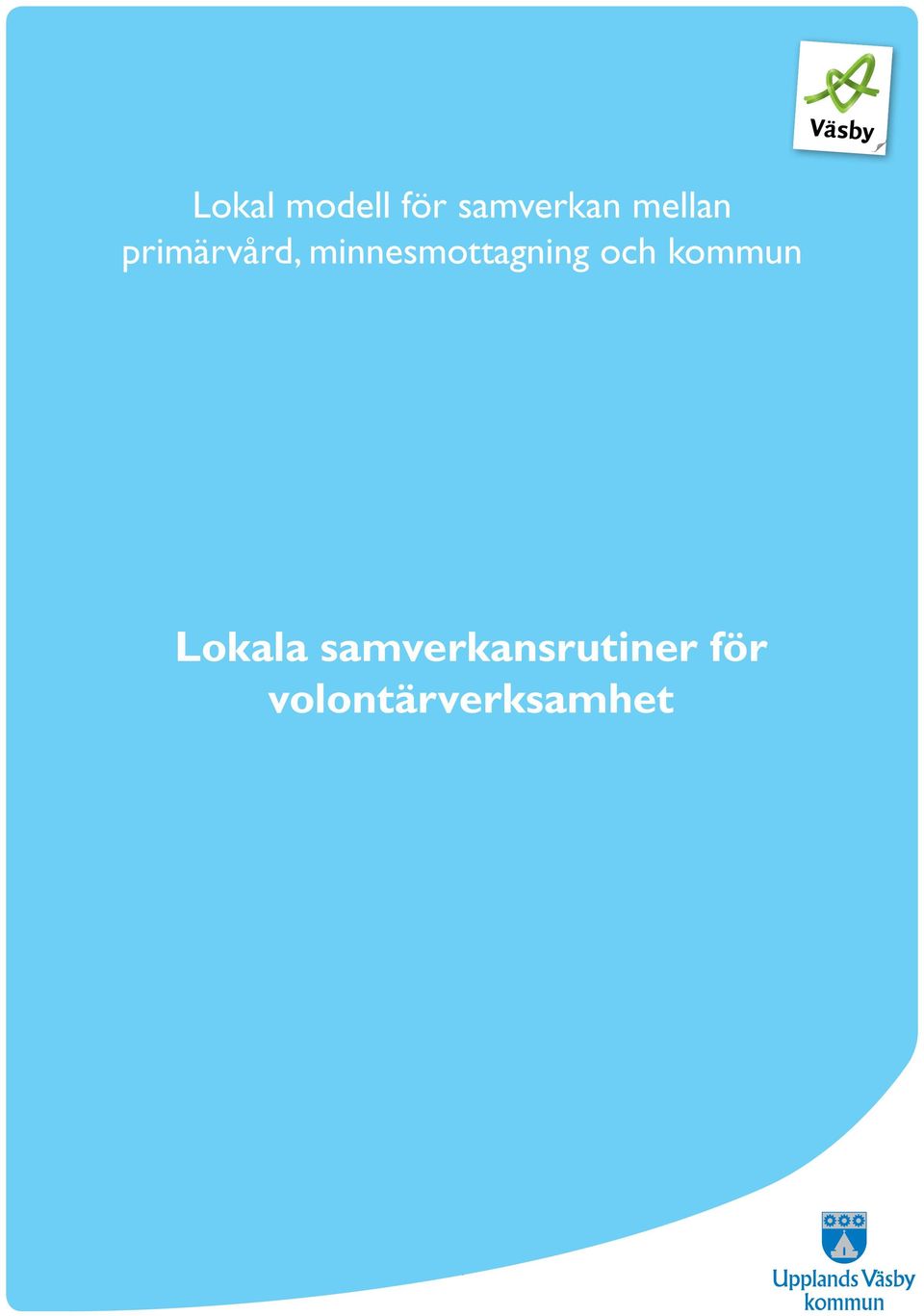 minnesmottagning och kommun