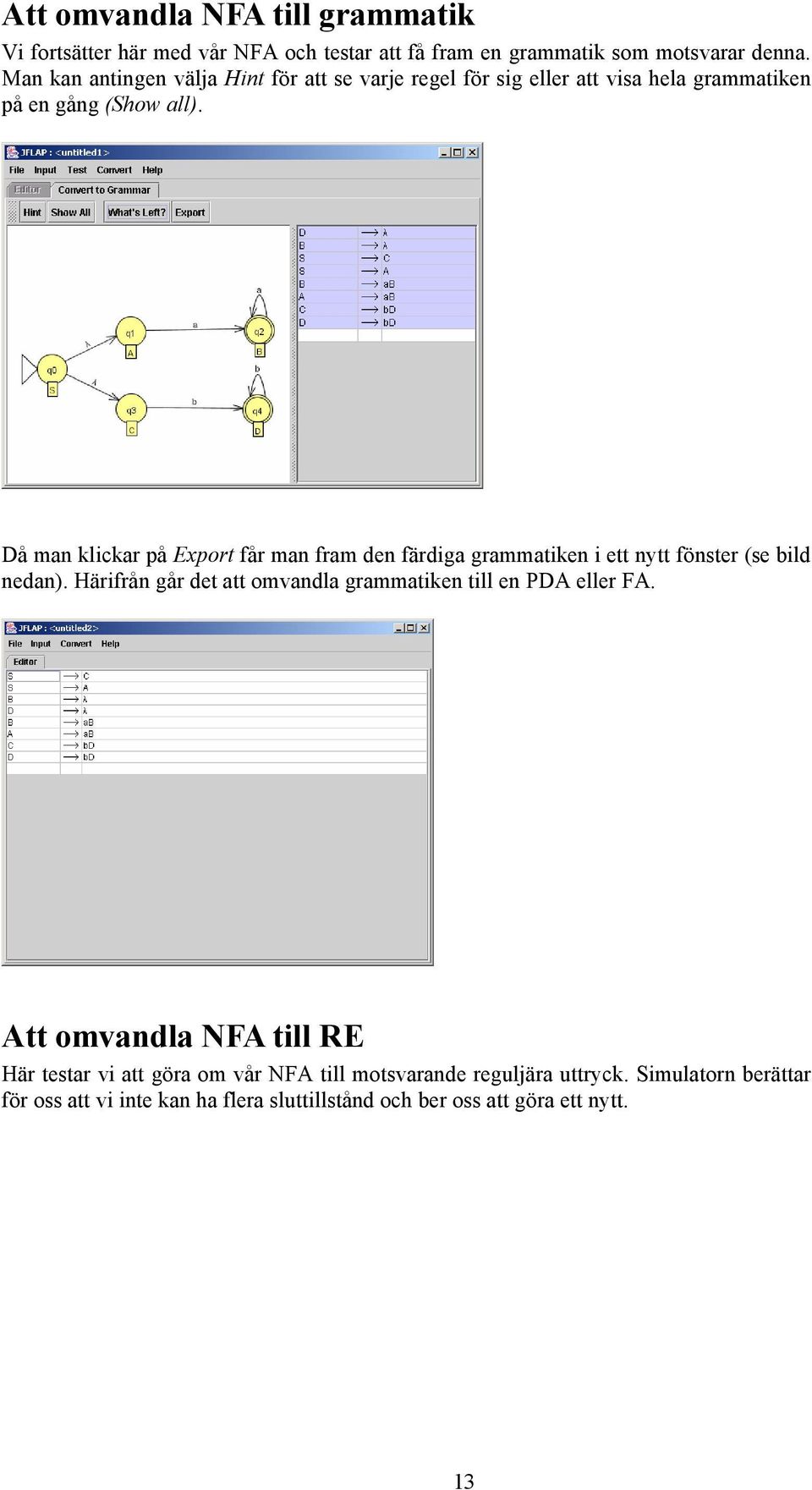 Då man klickar på Export får man fram den färdiga grammatiken i ett nytt fönster (se bild nedan).