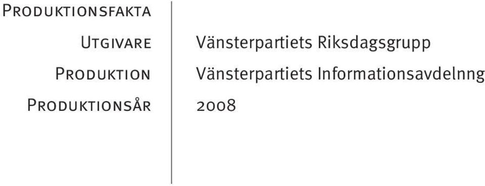 Vänsterpartiets Riksdagsgrupp