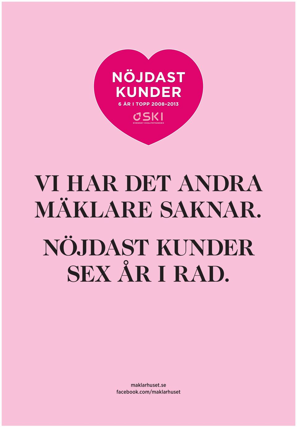 NÖJDAST KUNDER SEX ÅR I